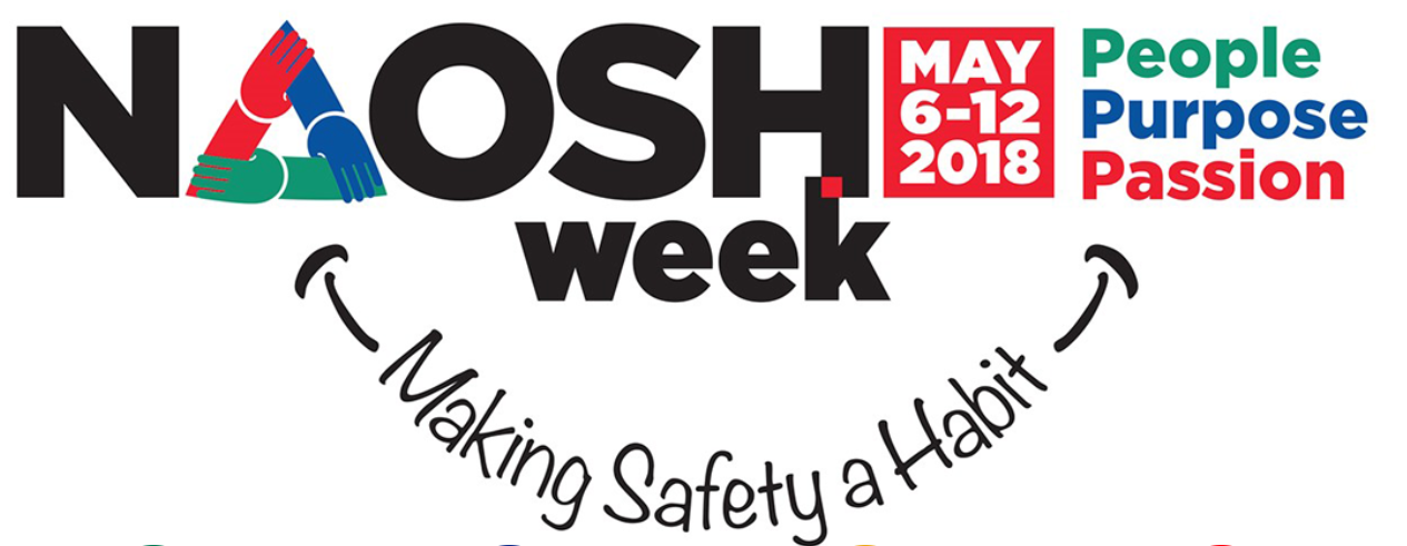 2018 NAOSH Week: May 6-12